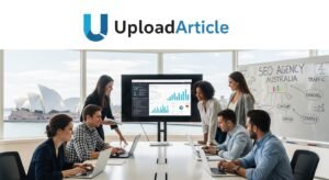 SEO Agency in Australia Uploadaticle Explained: Services, Strategy, and Benefits