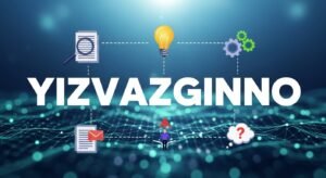 Yizvazginno: A Deep Dive Into Its Meaning, Use, and Growing Relevance -  trendwrite.space